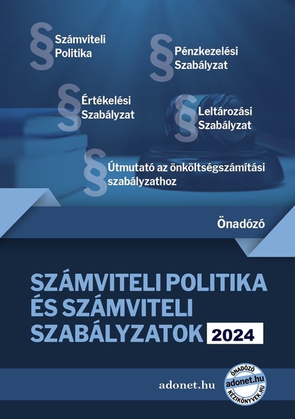 Számviteli politika és számviteli szabályzatok 2024